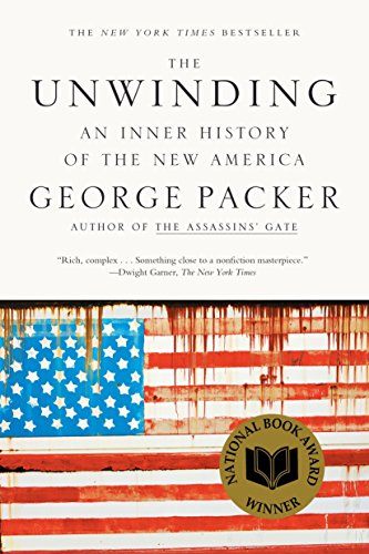 The Unwinding: An Inner History of the New America - Click to Buy