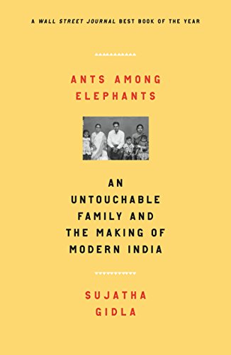 Ants Among Elephants: An Untouchable Family and the Making of Modern India - Click to Buy