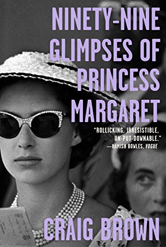 Ninety-Nine Glimpses of Princess Margaret - Click to Buy