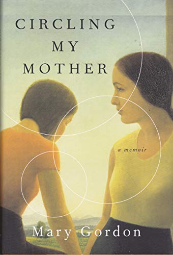 Circling My Mother: A Memoir - Click to Buy