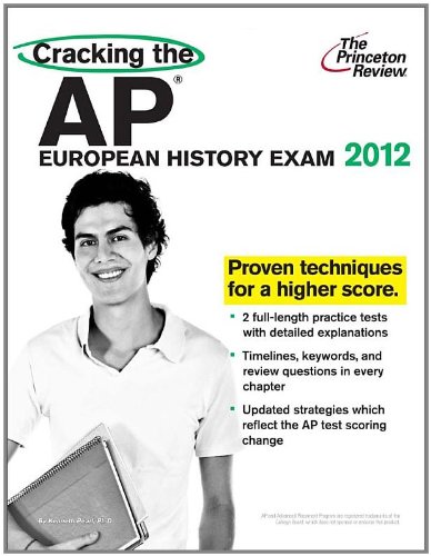 Cracking the AP European History Exam, 2012 Edition (College Test Preparation) - Click to Buy