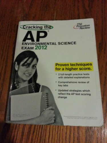 Cracking the AP Environmental Science Exam, 2012 Edition - Click to Buy