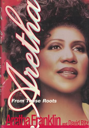 Aretha From These Roots - Click to Buy