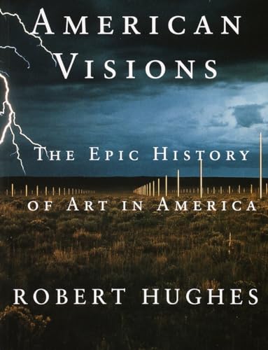 American Visions: The Epic History of Art in America - Click to Buy