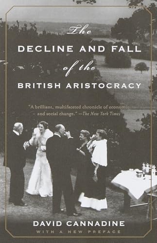 The Decline and Fall of the British Aristocracy - Click to Buy