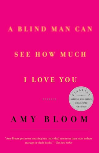 A Blind Man Can See How Much I Love You : Stories - Click to Buy