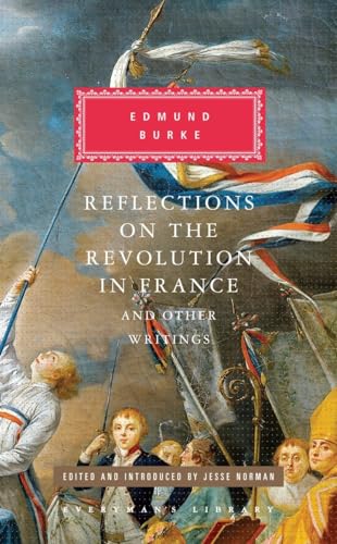 Reflections on the Revolution in France and Other Writings: Edited and Introduced by Jesse Norman - Click to Buy