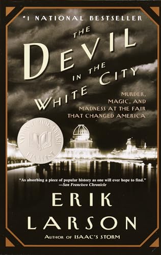 The Devil in the White City: Murder, Magic, and Madness at the Fair That Changed America - Click to Buy
