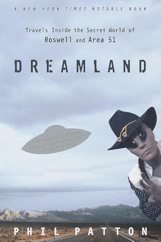 Dreamland: Travels Inside the Secret World of Roswell and Area 51 - Click to Buy