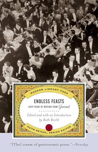 Endless Feasts: Sixty Years of Writing from Gourmet (Modern Library Food) - Click to Buy