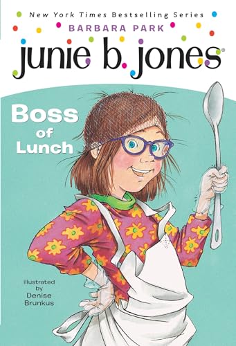 Junie B. Jones #19: Boss of Lunch - Click to Buy