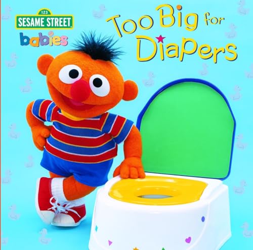 Too Big for Diapers (Sesame Street) (Too Big Board Books) - Click to Buy