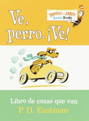 Ve, Perro. Ve! (Go, Dog. Go! Spanish Edition)