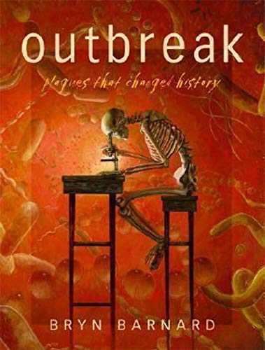 Outbreak! Plagues That Changed History - Click to Buy