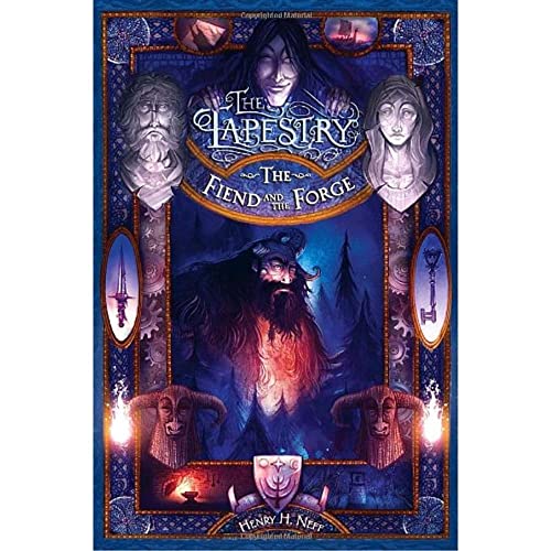 The Fiend and the Forge: Book Three of The Tapestry - Click to Buy