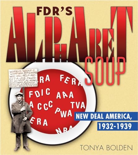 FDR's Alphabet Soup: New Deal America 1932-1939 - Click to Buy