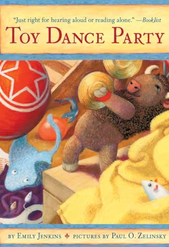 Toy Dance Party: Being the Further Adventures of a Bossyboots Stingray, a Courageous Buffalo, & a Hopeful Round Someone Called Plastic - Click to Buy