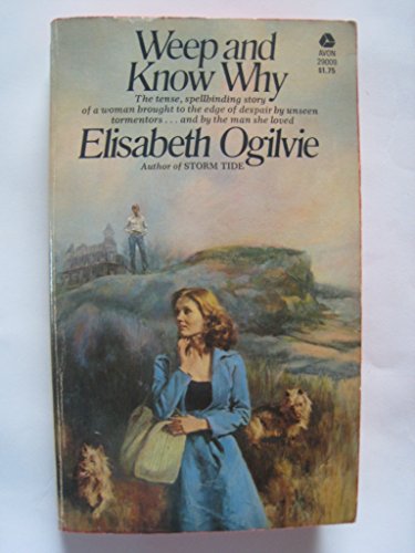 Weep and Know Why