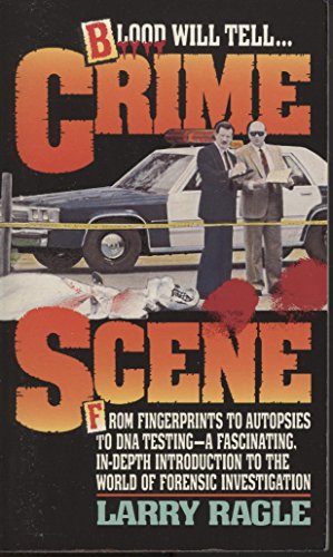 Crime Scene: From Fingerprints to DNA Testing - An Astonishing Inside Look at the Real World of C.S.I. - Click to Buy