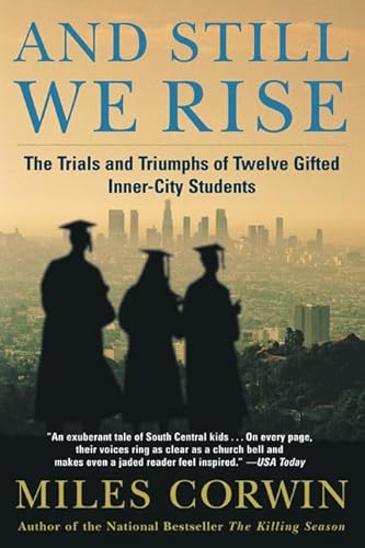 And Still We Rise: The Trials and Triumphs of Twelve Gifted Inner-City Students - Click to Buy