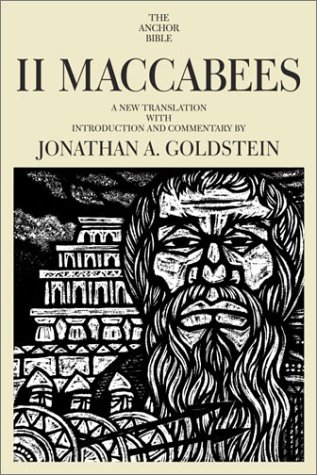 II Maccabees (The Anchor Bible, Vol. 41A)