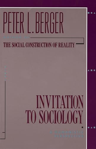Invitation to Sociology: A Humanistic Perspective - Click to Buy