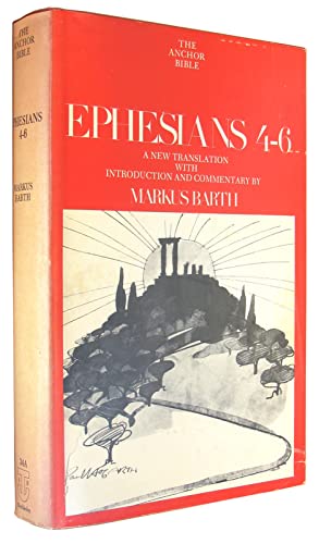 Ephesians: Translation and Commentary on Chapters 4-6: Anchor Bible 34A - Click to Buy