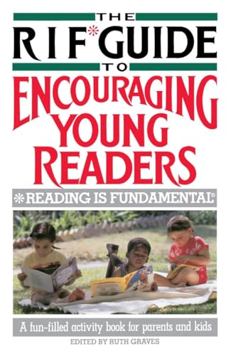 The RIF* Guide to Encouraging Young Readers: *Reading Is Fundamental - Click to Buy