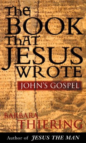 The Book That Jesus Wrote: John's Gospel - Click to Buy