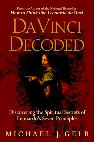 Da Vinci Decoded: Discovering the Spiritual Secrets of Leonardo's Seven Principles - Click to Buy