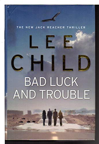 Bad Luck and Trouble: A Jack Reacher Novel - Click to Buy