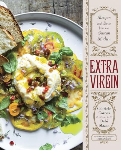 Extra Virgin: Recipes & Love from Our Tuscan Kitchen: A Cookbook - Click to Buy