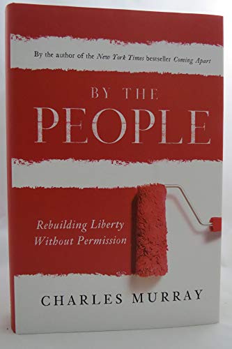 By the People: Rebuilding Liberty Without Permission - Click to Buy