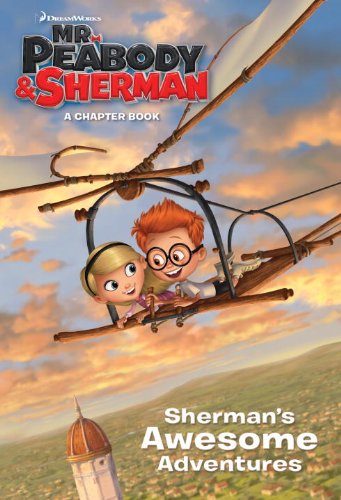 Sherman's Awesome Adventures (Mr. Peabody & Sherman) - Click to Buy