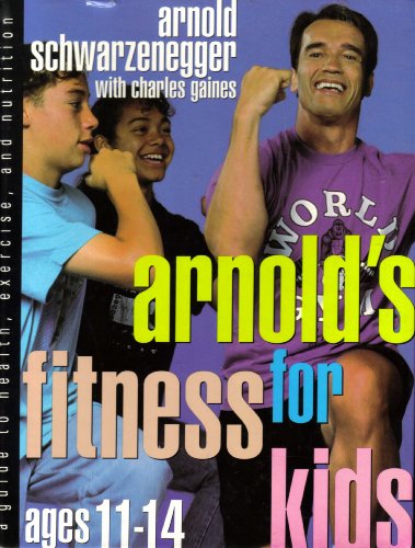 Arnold's Fitness for Kids, Age 11-14 - Click to Buy