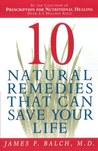 Ten Natural Remedies That Can Save Your Life - Click to Buy
