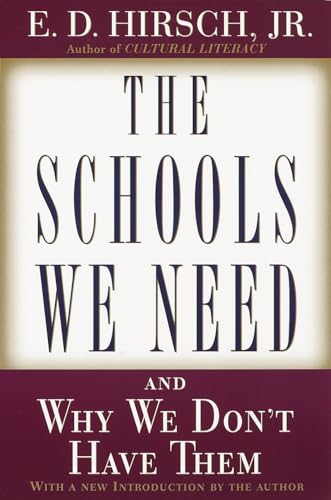 The Schools We Need: And Why We Don't Have Them - Click to Buy