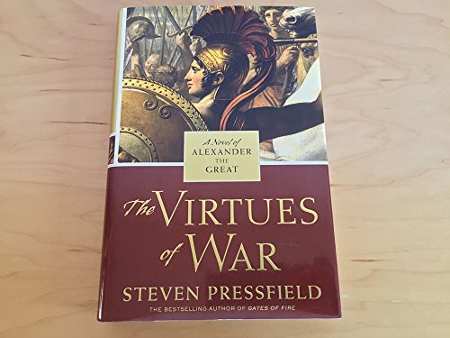 The Virtues of War: A Novel of Alexander the Great - Click to Buy