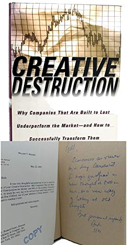 Creative Destruction: Why Companies That Are Built to Last Underperform the Market--And How to Successfully Transform Them