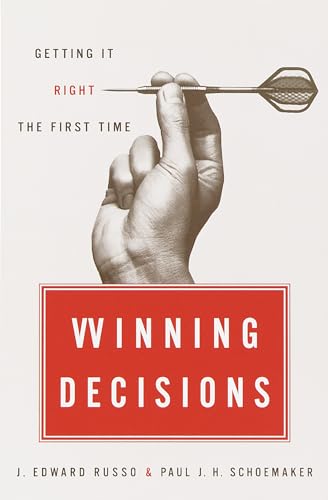 Winning Decisions: Getting It Right the First Time - Click to Buy