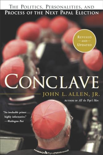 Conclave: The Politics, Personalities and Process of the Next Papal Election - Click to Buy