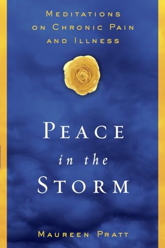 Peace in the Storm: Meditations on Chronic Pain and Illness - Click to Buy