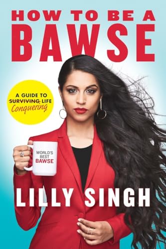 How to Be a Bawse: A Guide to Conquering Life - Click to Buy