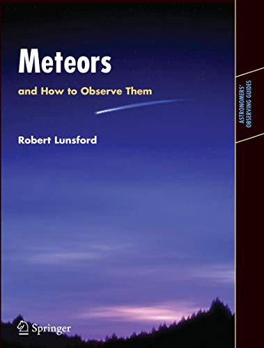 Meteors and How to Observe Them (Astronomers' Observing Guides) - Click to Buy