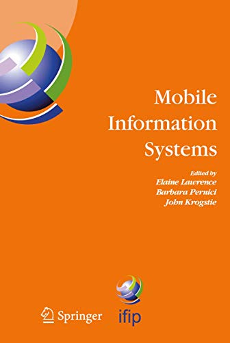 Mobile Information Systems: IFIP TC 8 Working Conference on Mobile Information Systems (MOBIS) 15-17 September 2004, Oslo, Norway (IFIP Advances in Information and Communication Technology, 158) - Click to Buy