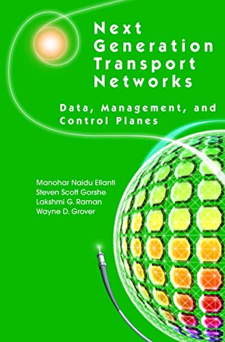 Next Generation Transport Networks: Data, Management, and Control Planes - Click to Buy