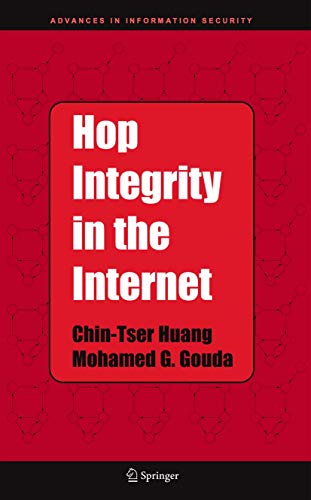 Hop Integrity in the Internet: A Defense Against Denial-of-Service Attacks (Advances in Information Security, 21, Band 250) - Click to Buy