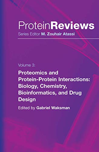Proteomics and Protein-Protein Interactions: Biology, Chemistry, Bioinformatics, and Drug Design (Protein Reviews, 3) - Click to Buy