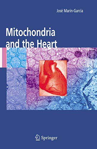 Mitochondria and the Heart (Volume 256) - Click to Buy