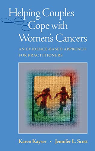 Helping Couples Cope with Women's Cancers: An Evidence-Based Approach for Practitioners - Click to Buy